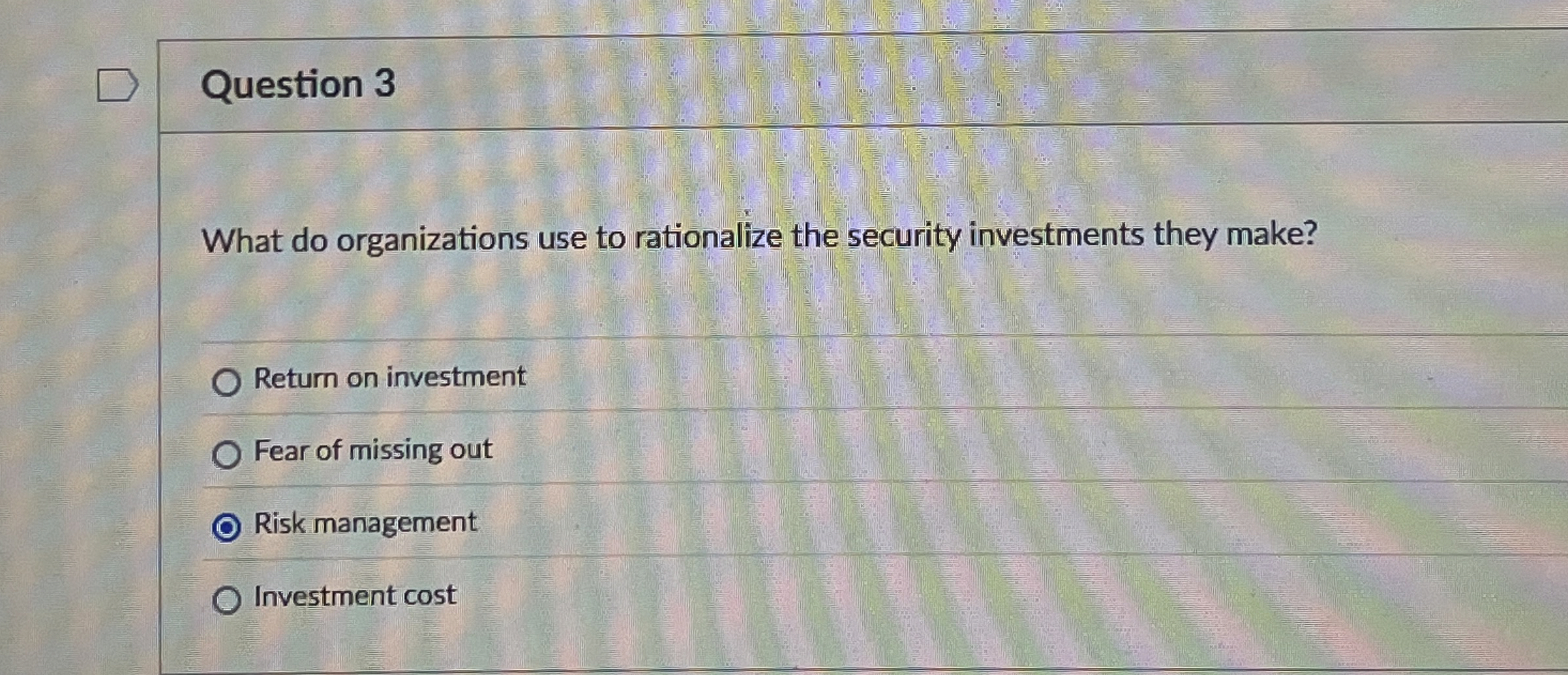 Question 3 What do organizations use to