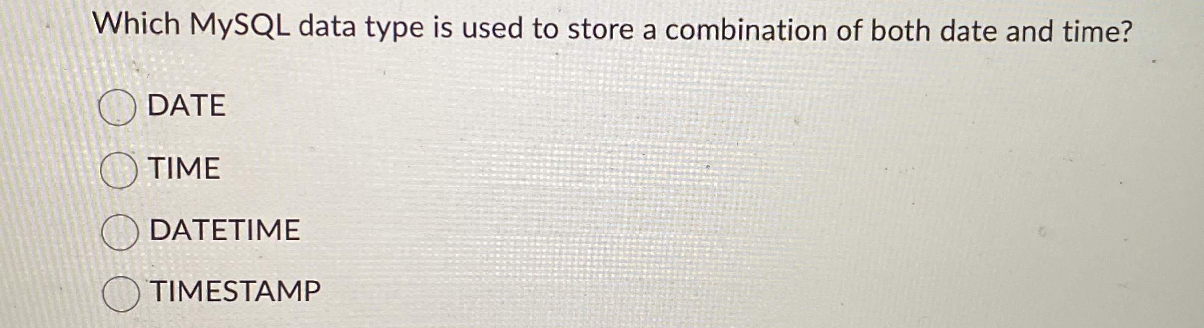Which MySQL data type is used to store a