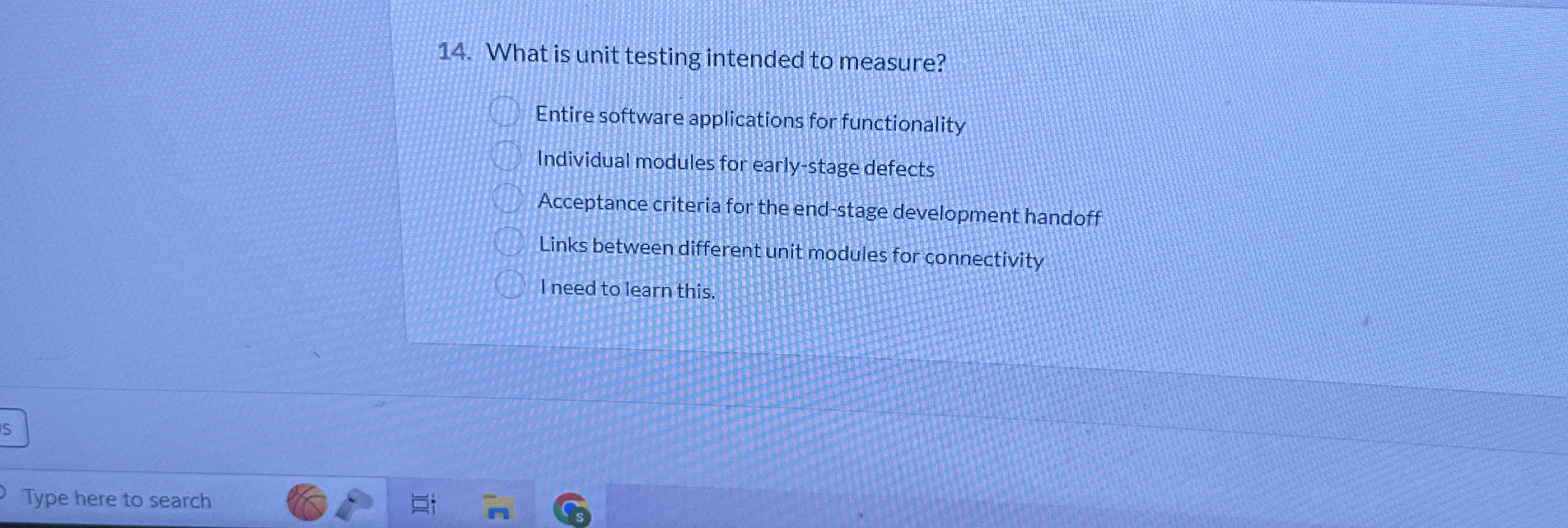 What is unit testing intended to measure? Entire