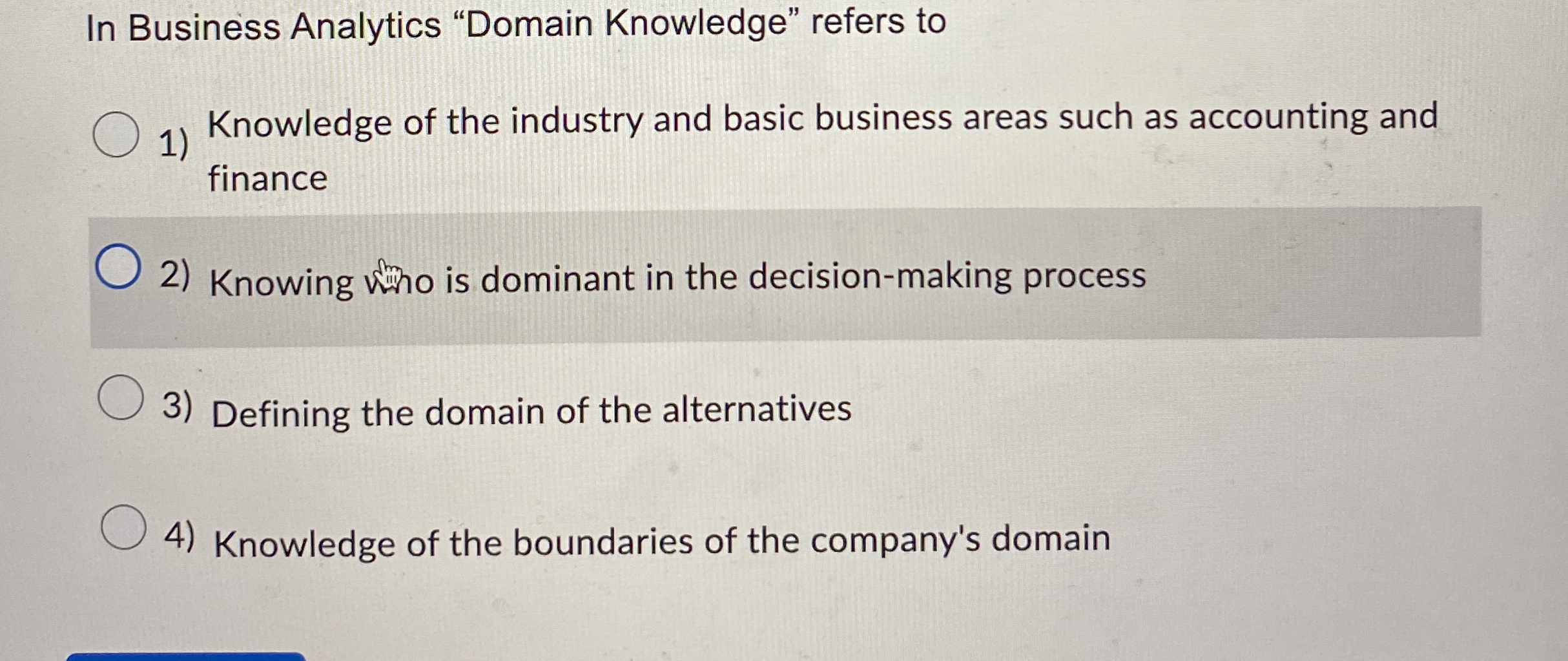 In Business Analytics "Domain Knowledge" refers
