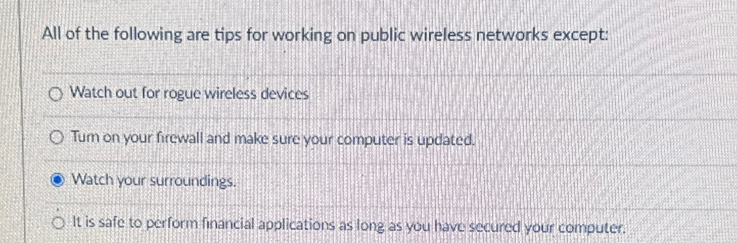 All of the following are tips for working on