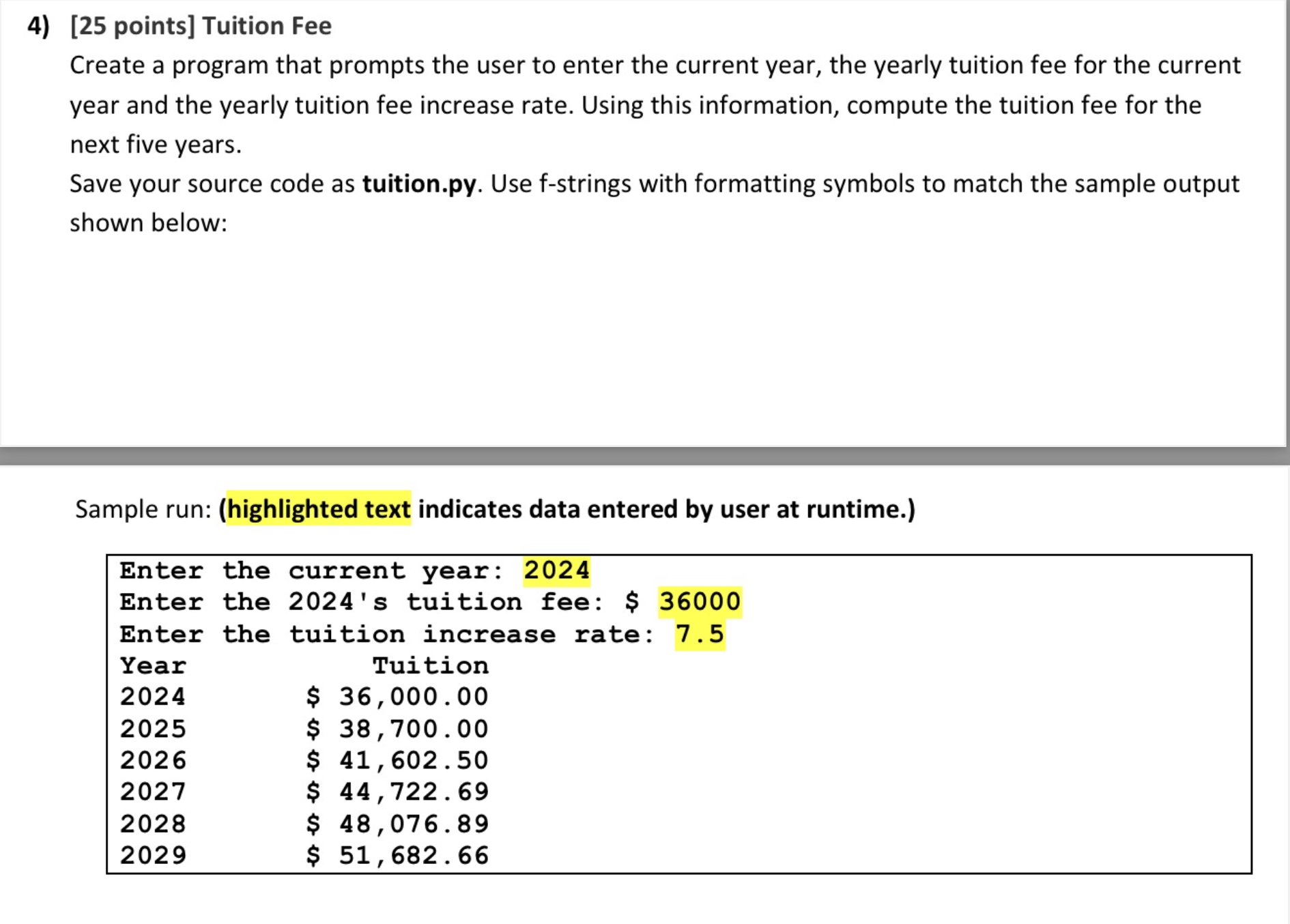 Sample run: ( highlighted text indicates data