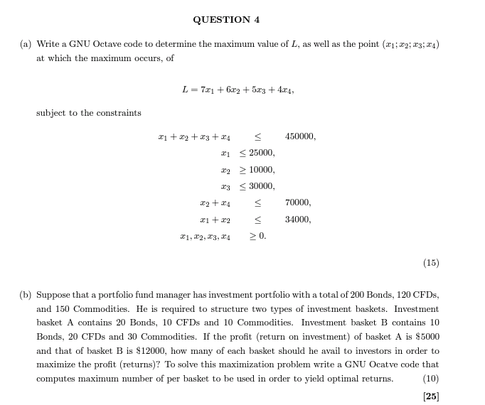 QUESTION 4 ( a ) Write a GNU Octave code to