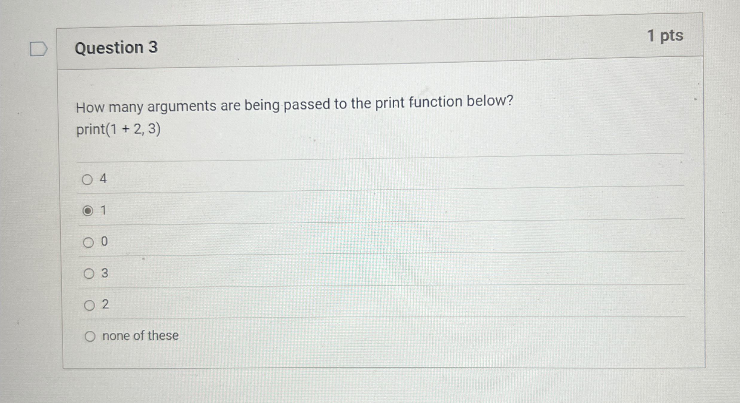 Question 3 How many arguments are being passed to