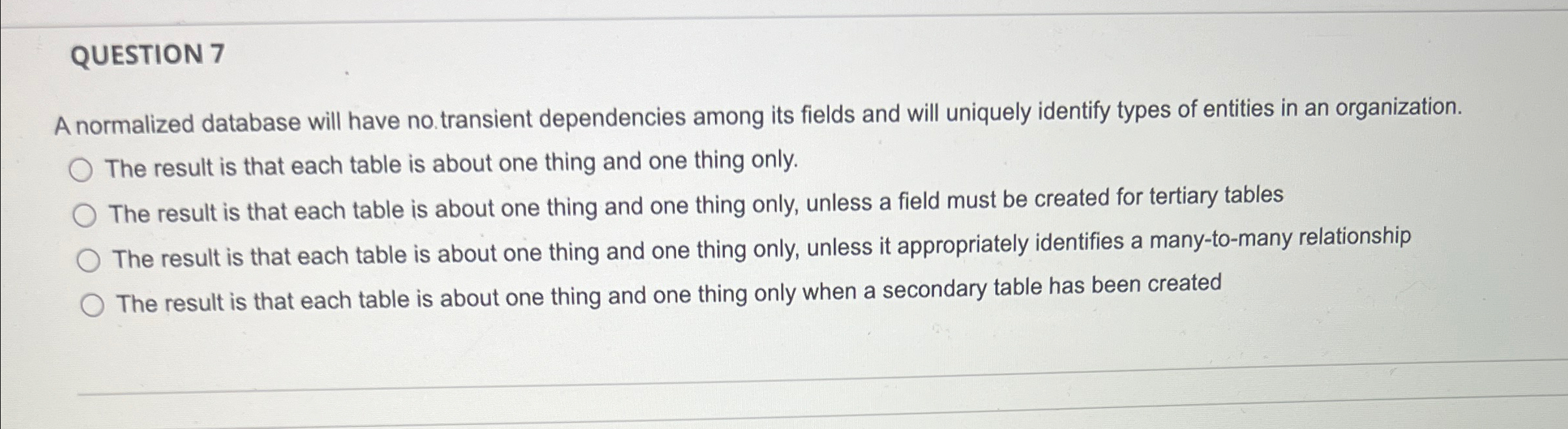QUESTION 7 A normalized database will have no .