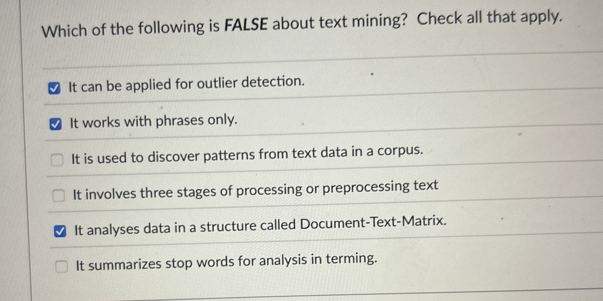 Which of the following is FALSE about text