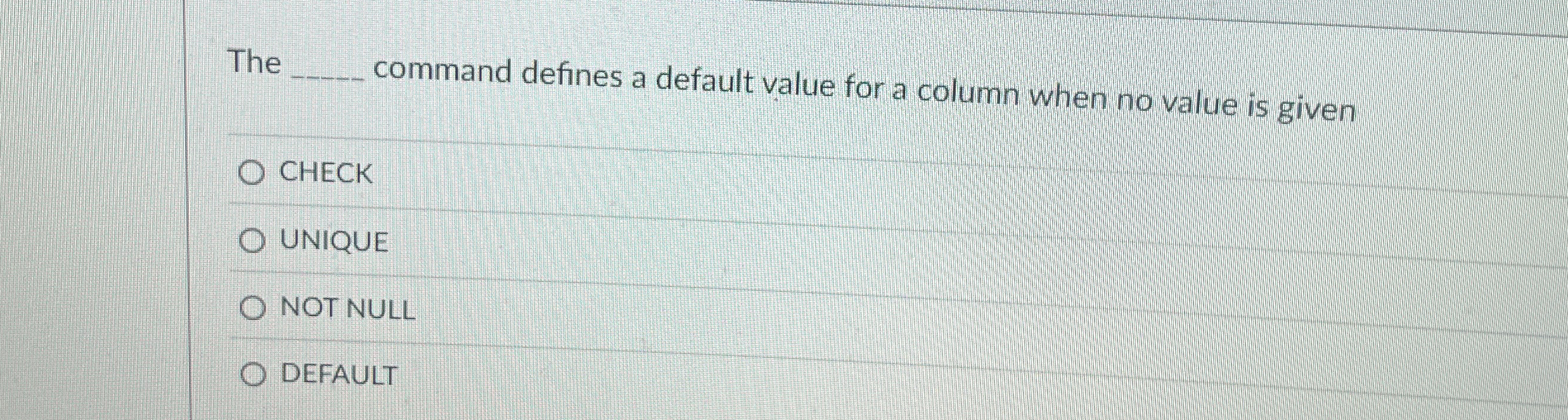 The command defines a default value for a column