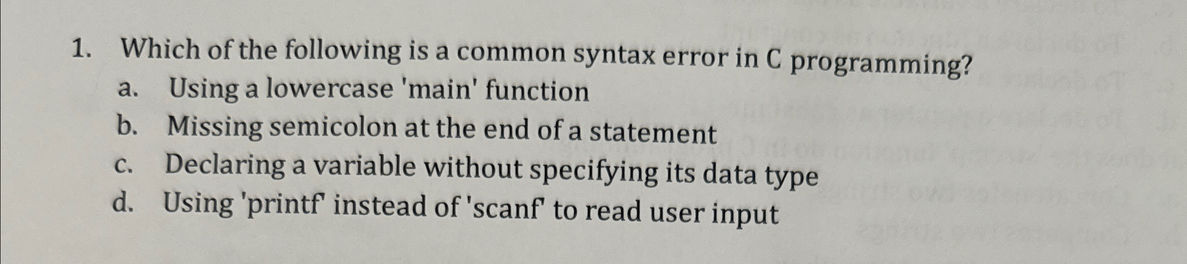 Which of the following is a common syntax error