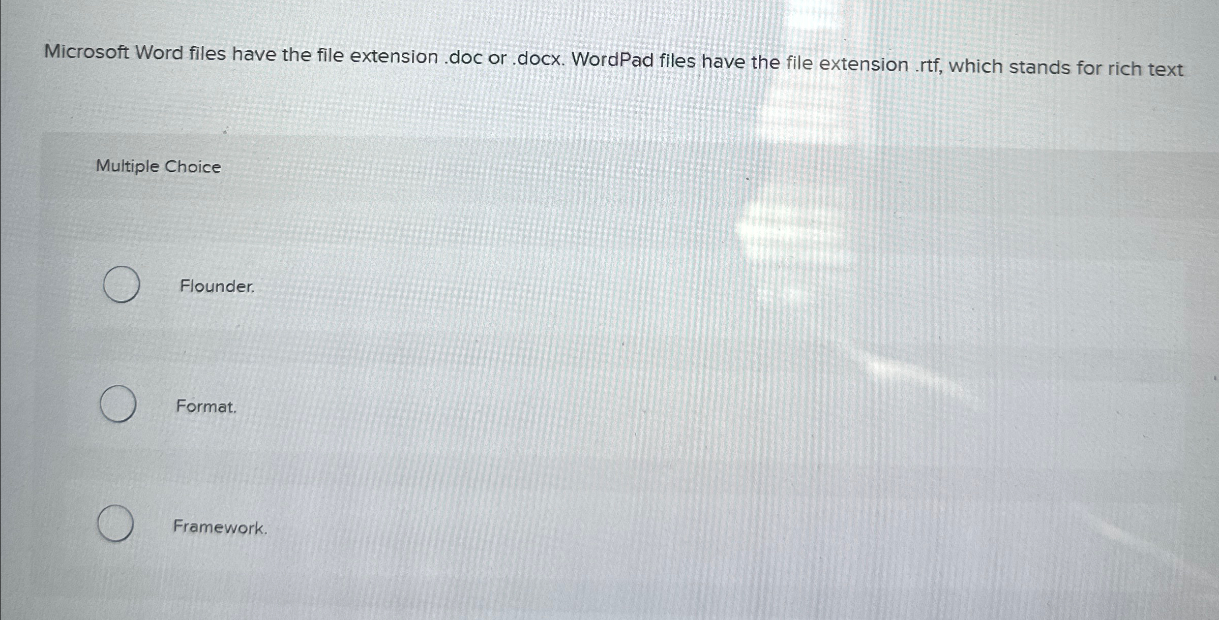 Microsoft Word files have the file extension .