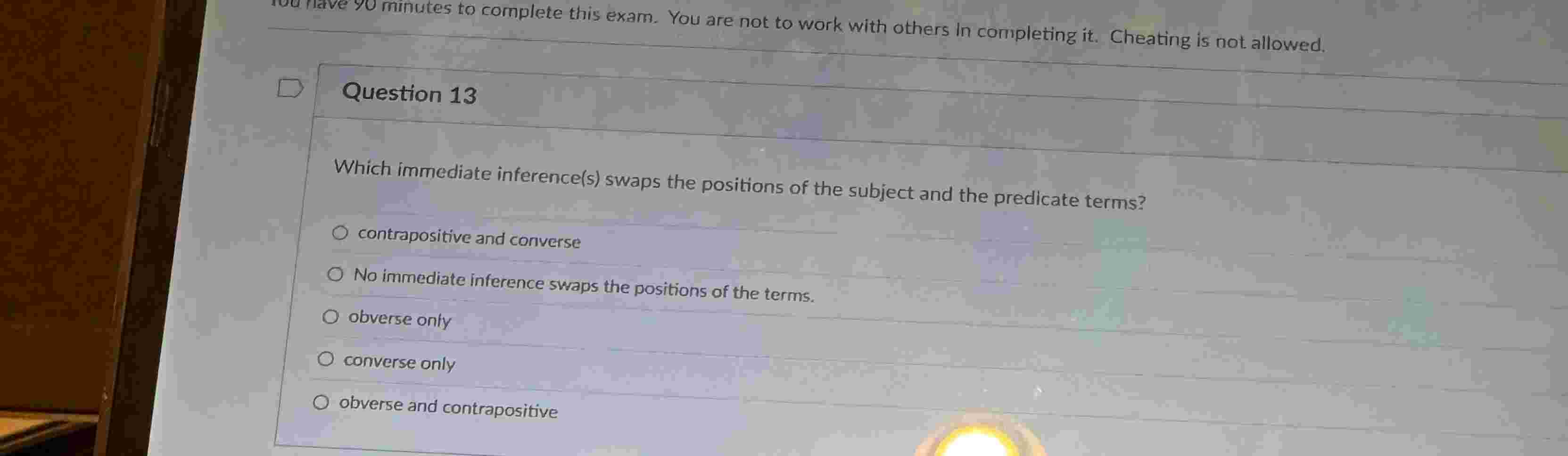 Question 1 3 Which immediate inference ( s )
