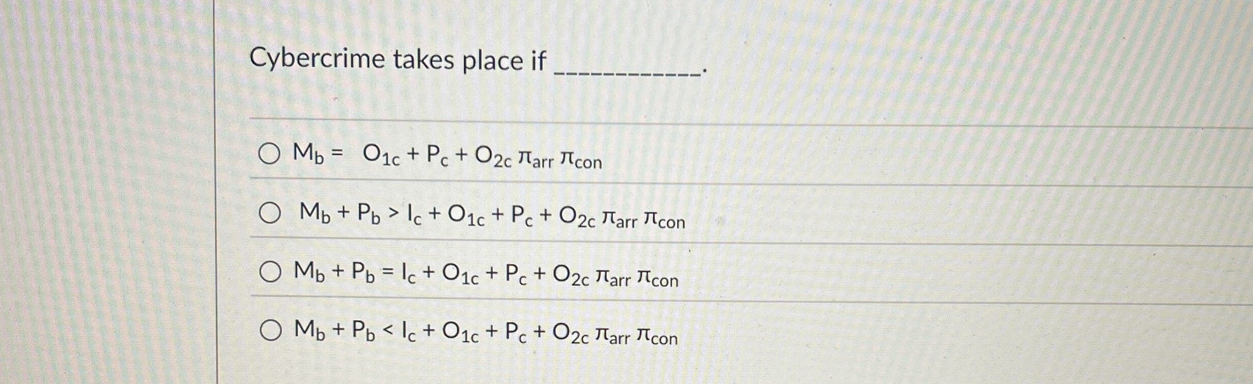 Cybercrime takes place if M b = O 1 c + P c + O 2