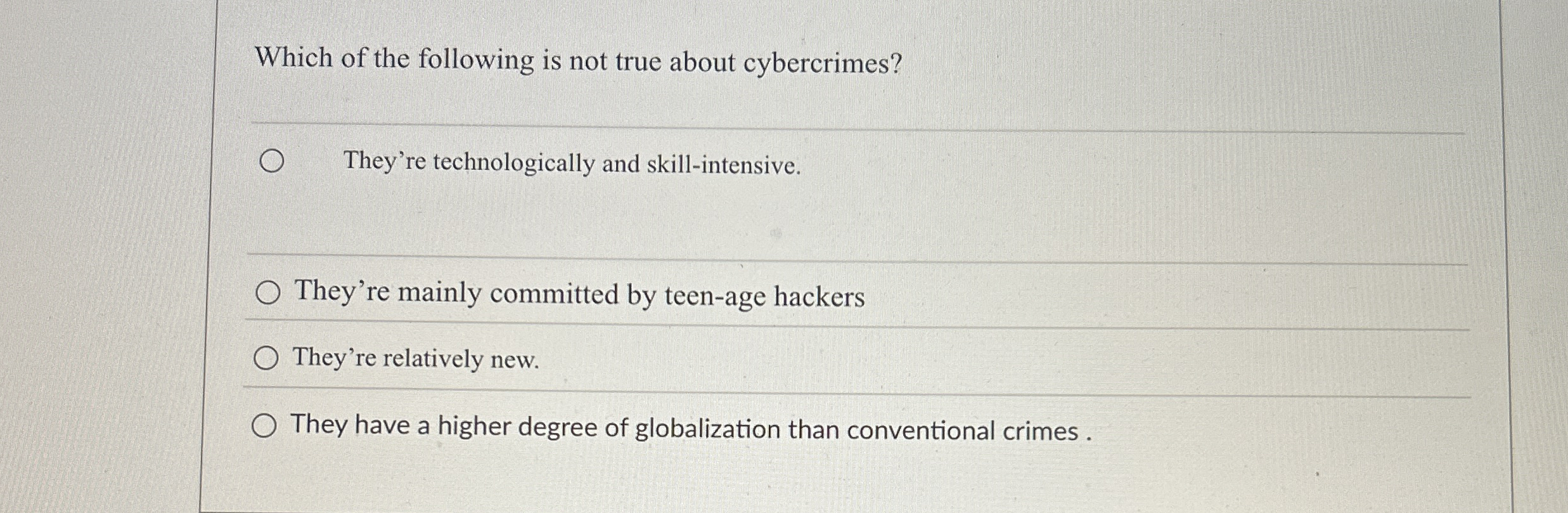 Which of the following is not true about