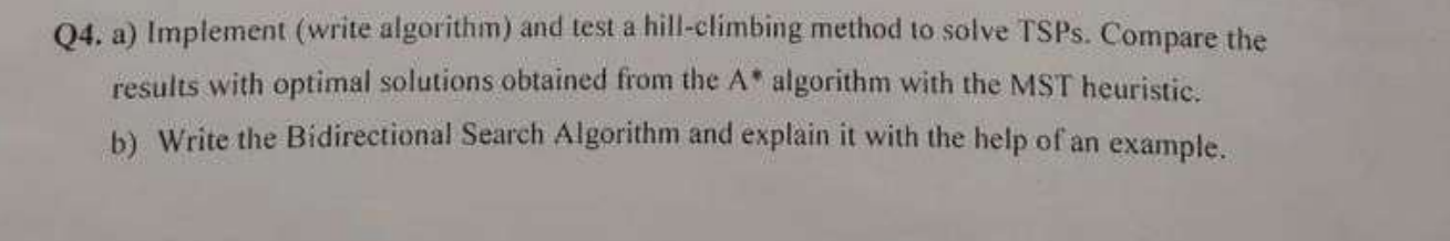 Q 4 . a ) Implement ( write algorithm ) and test