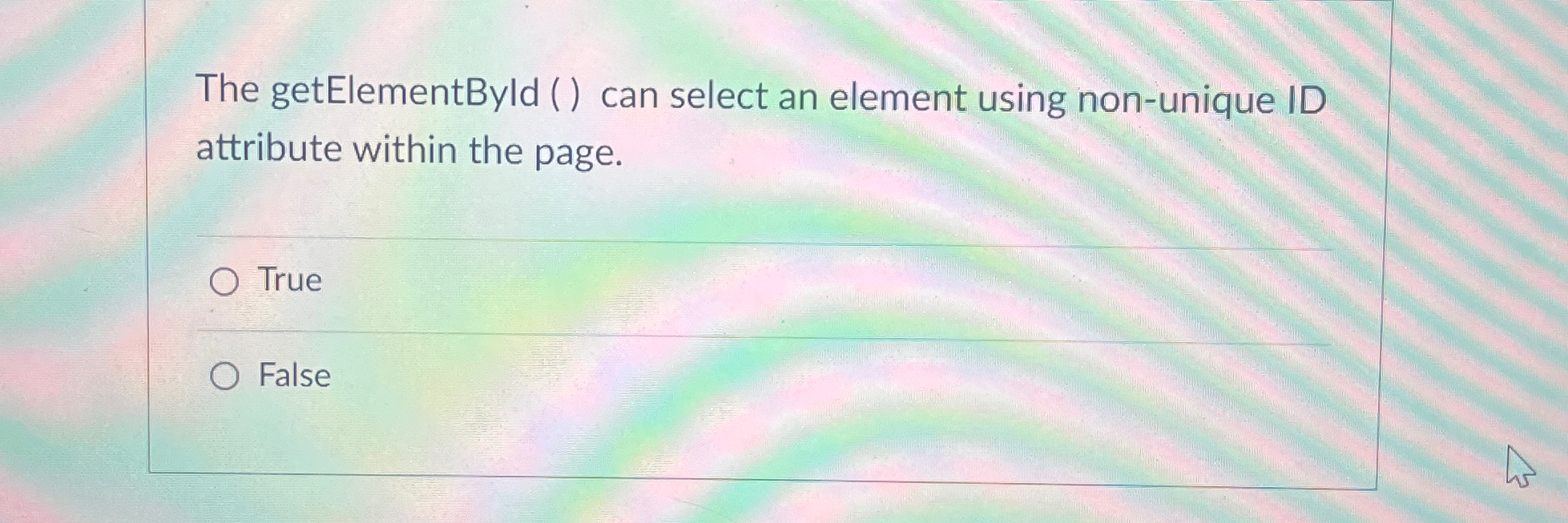 The getElementByld ( ) can select an element