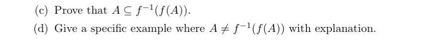 ( c ) Prove that A s u b e f - 1 ( f ( A ) ) . (