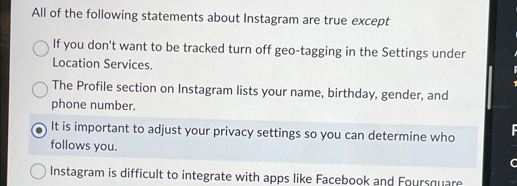 All of the following statements about Instagram