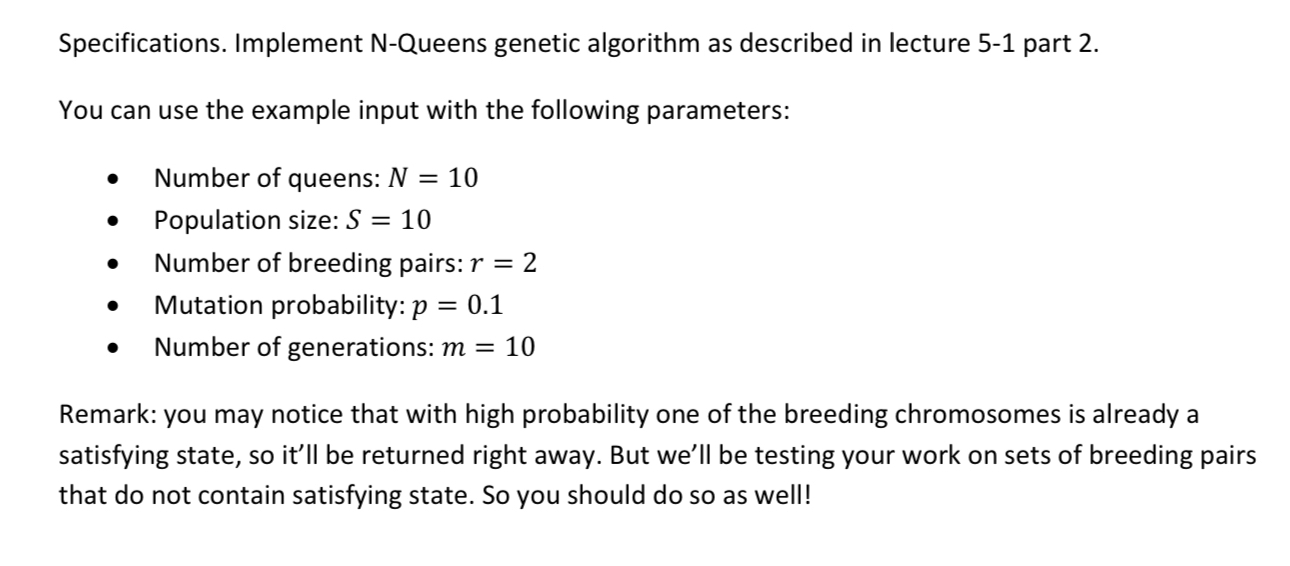 Specifications. Implement N - Queens genetic