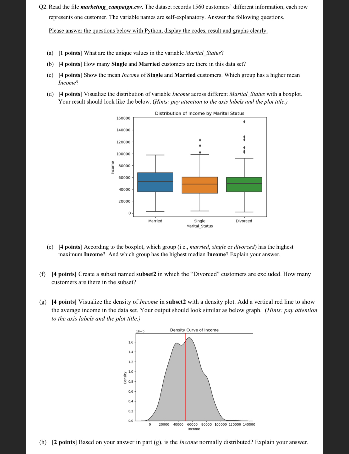 Q 2 . Read the file marketing _ campaign.csv .