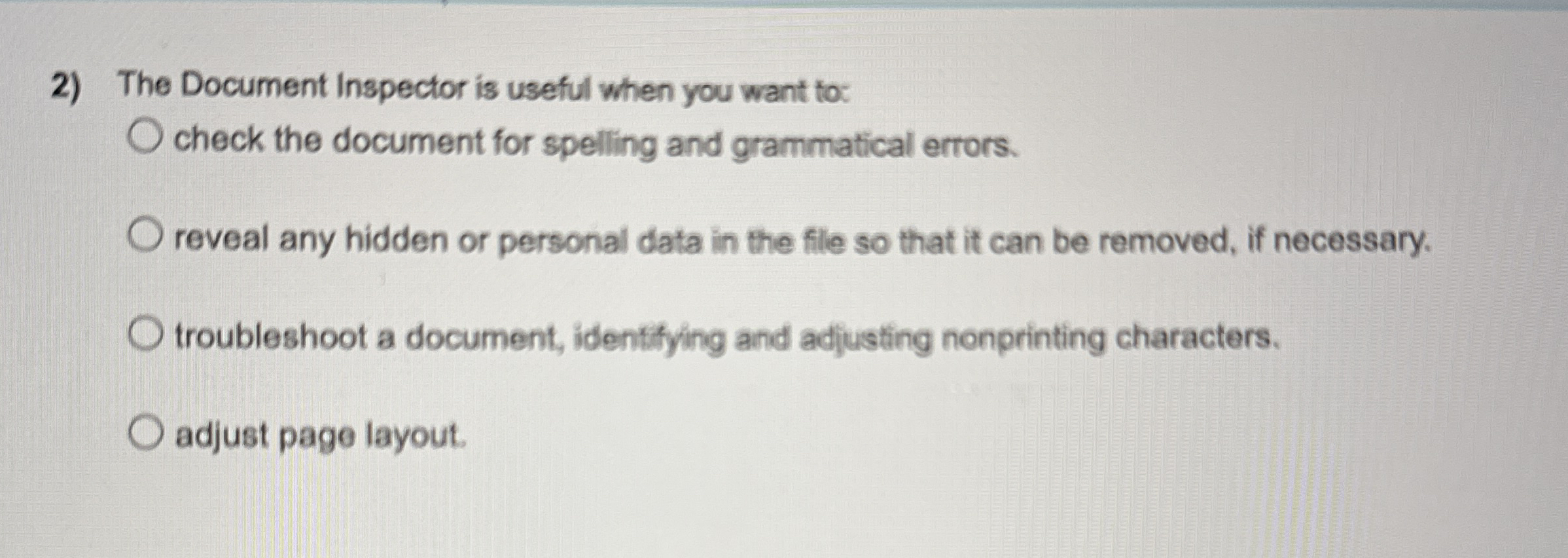 The Document Inspector is useful when you want