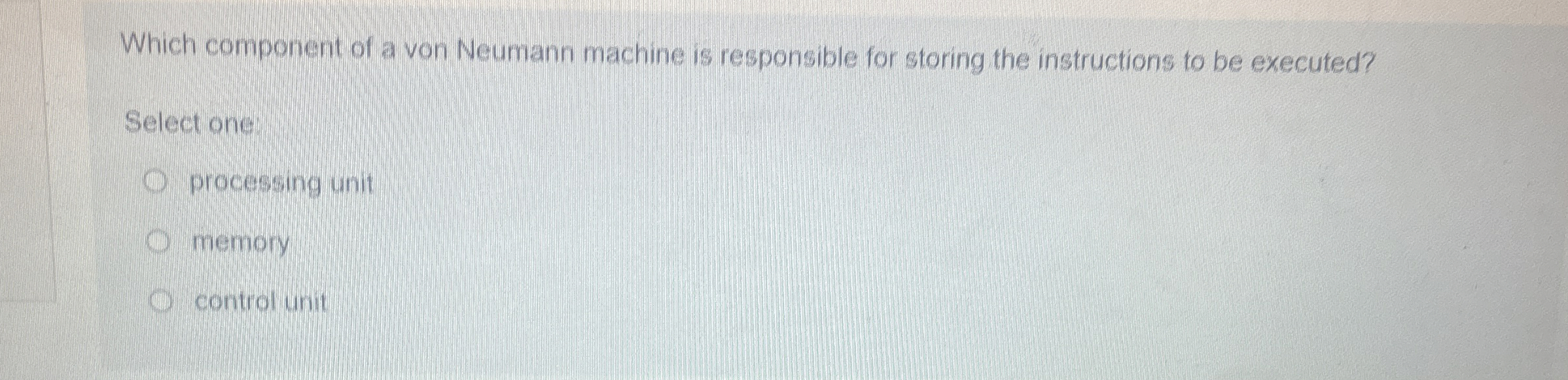 Which component of a von Neumann machine is