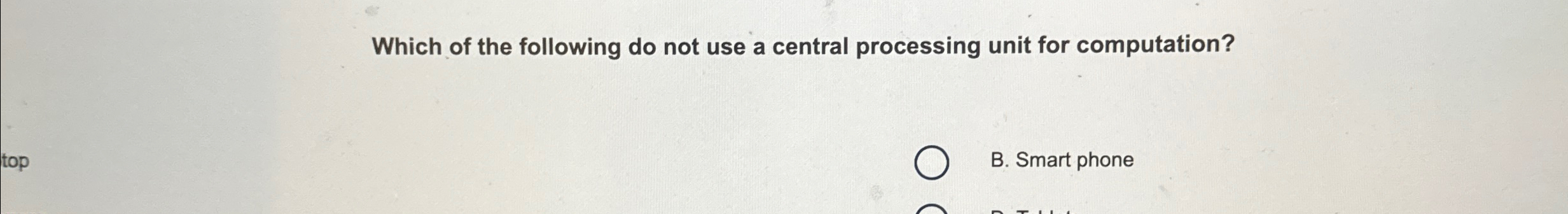 Which of the following do not use a central