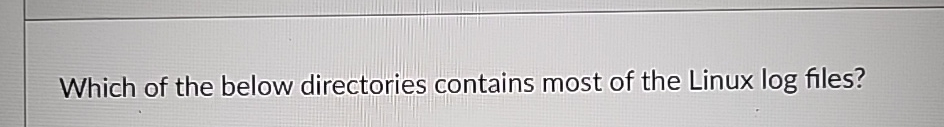 Which of the below directories contains most of
