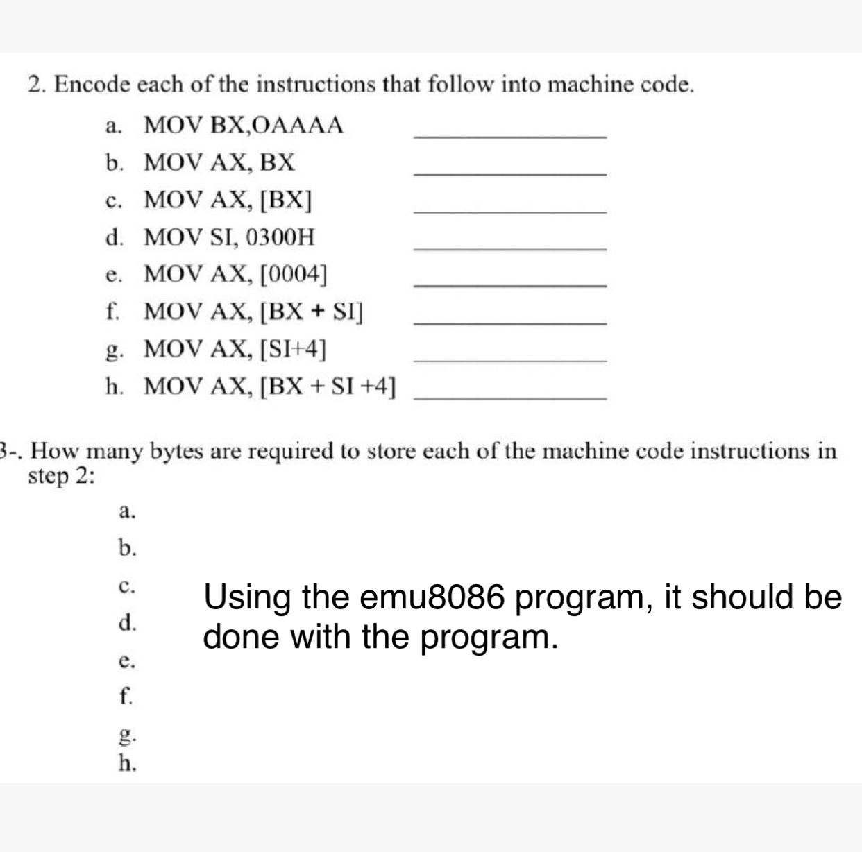 Encode each of the instructions that follow into
