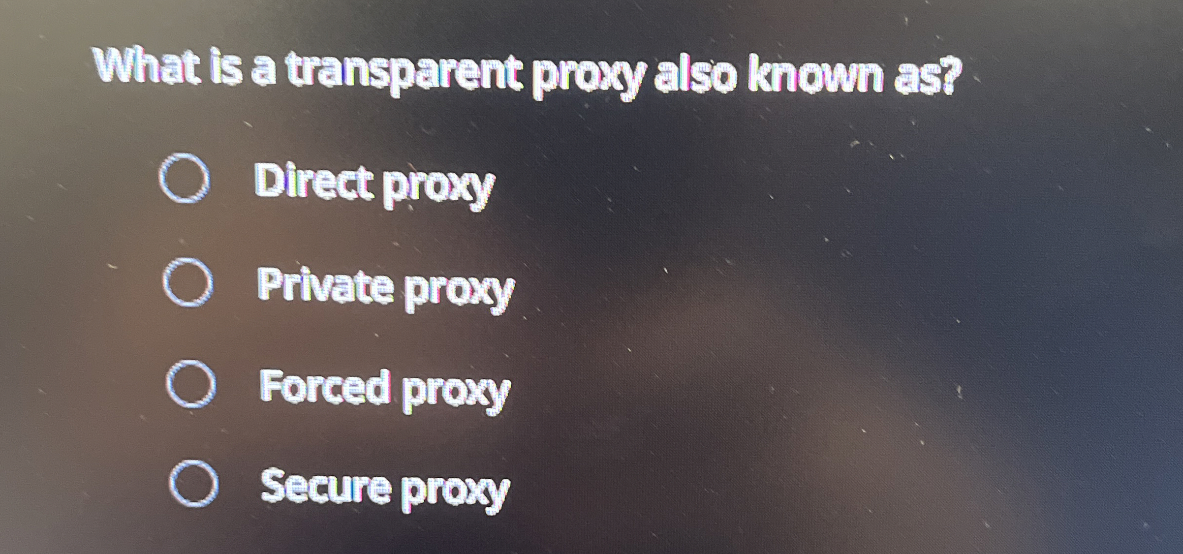 What is a transparent proxy also known as ?