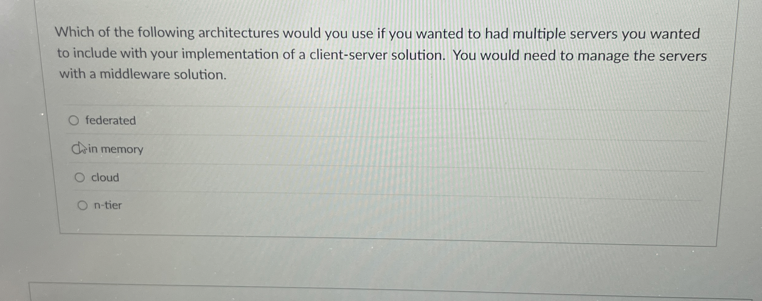 Which of the following architectures would you