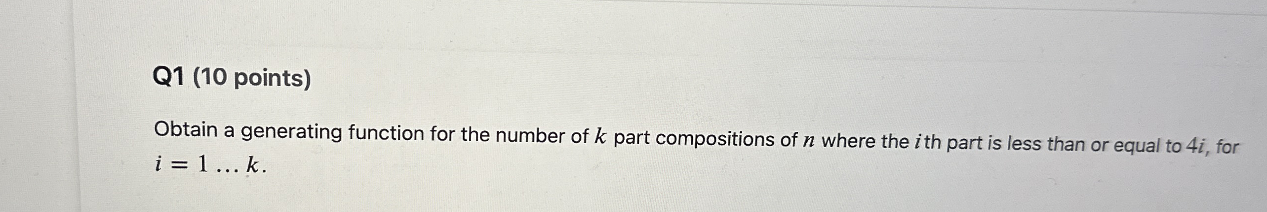 Q 1 ( 1 0 points ) Obtain a generating function