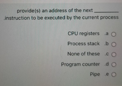 provide ( s ) an address of the next instruction