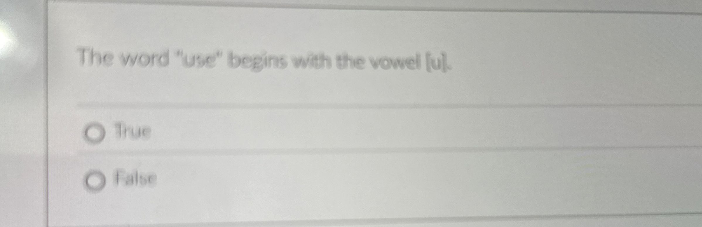 The word "Use" begins with the vowel ful. True