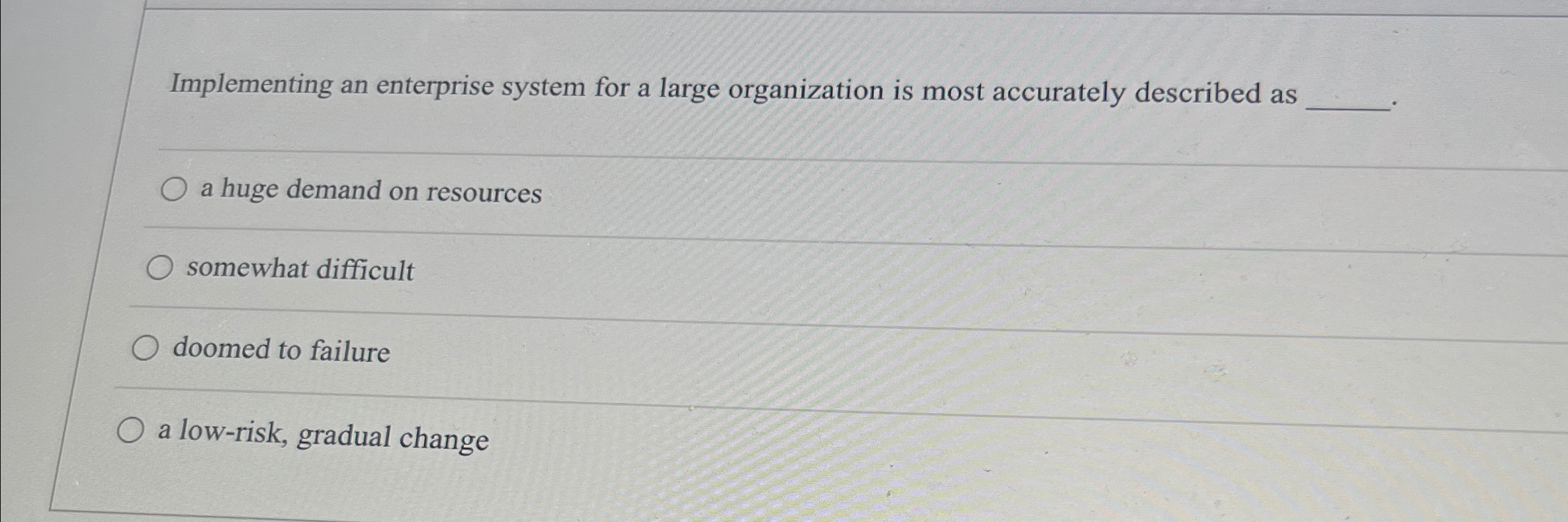 Implementing an enterprise system for a large