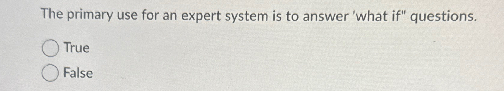 The primary use for an expert system is to answer