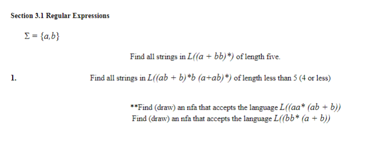Section 3 . 1 Regular Expressions = { a , b }