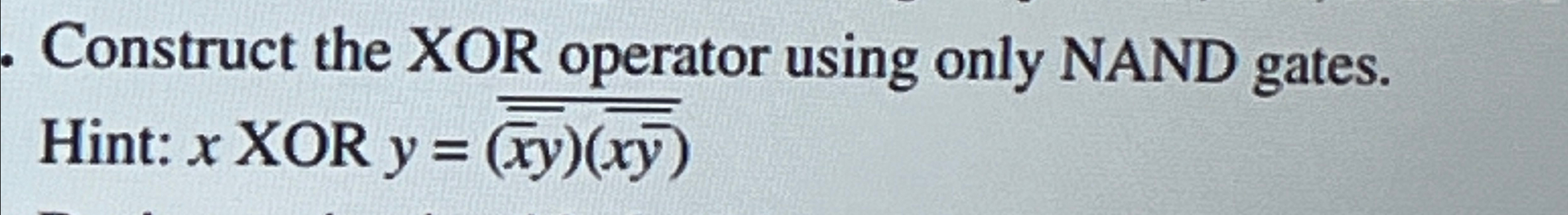 Construct the XOR operator using only NAND gates.