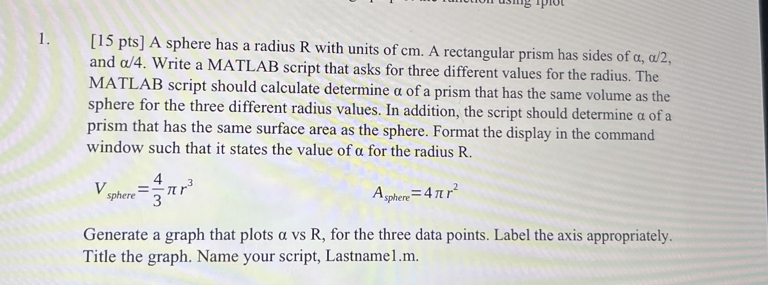 [ 1 5 p t s ] A sphere has a radius R with units