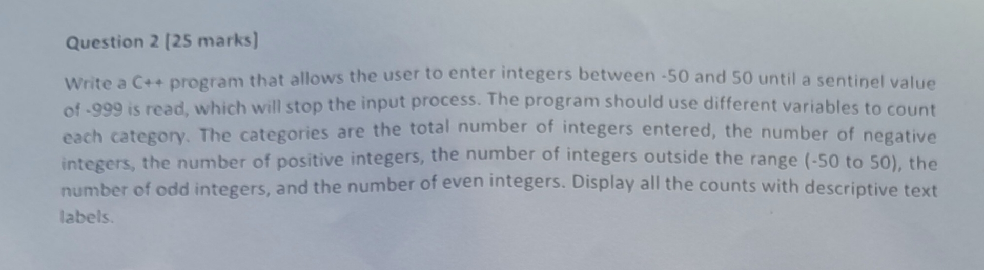 Question 2 [ 2 5 marks ] Write a program that