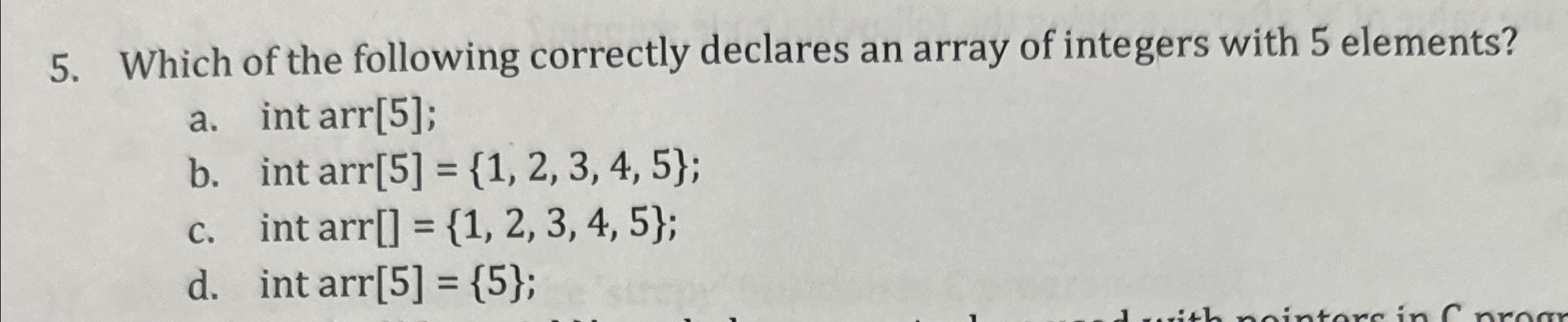 Which of the following correctly declares an