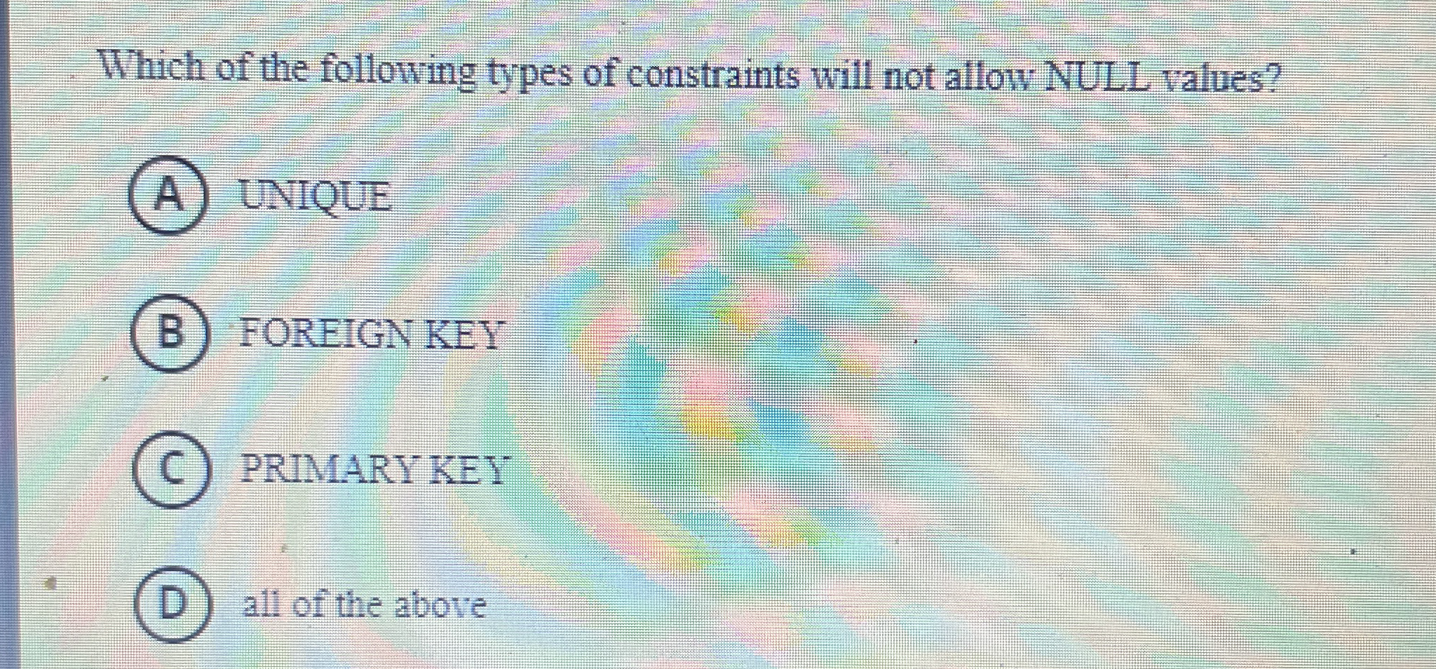 Which of the following types of constraints will