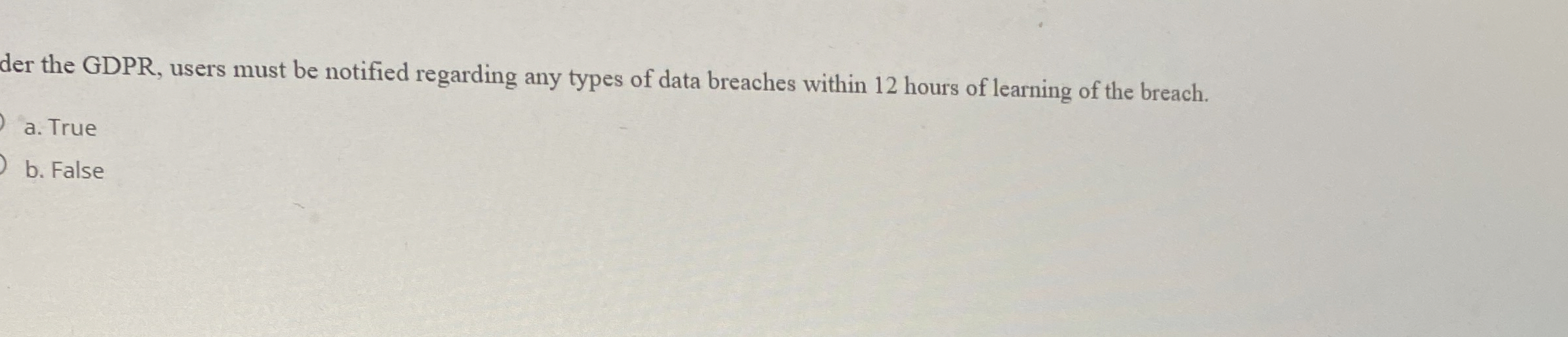 der the GDPR , users must be notified regarding