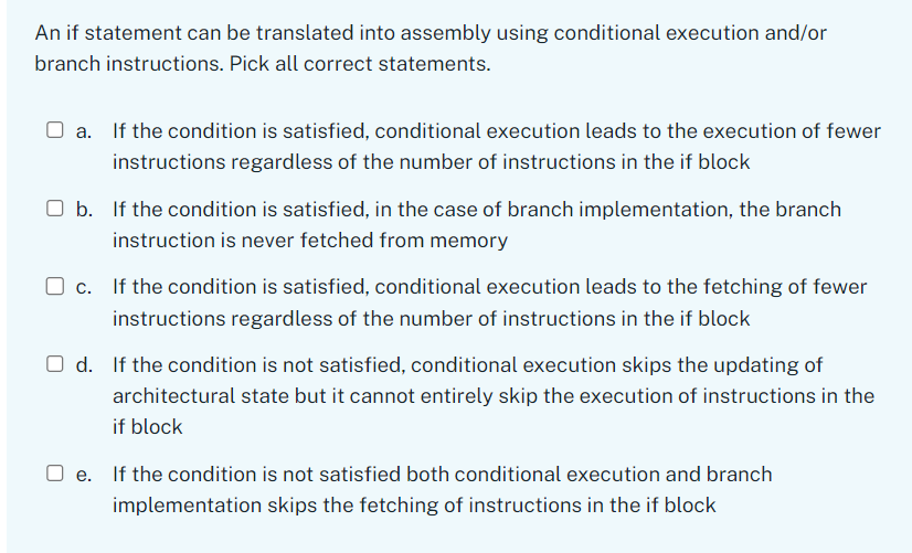 An if statement can be translated into assembly