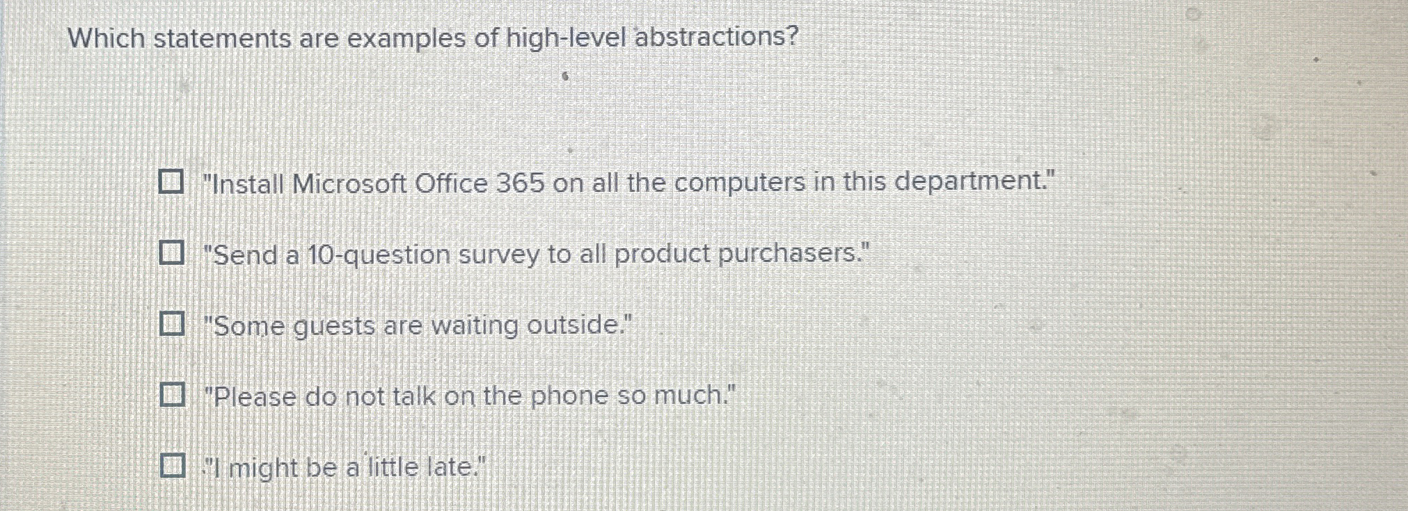 Which statements are examples of high - level