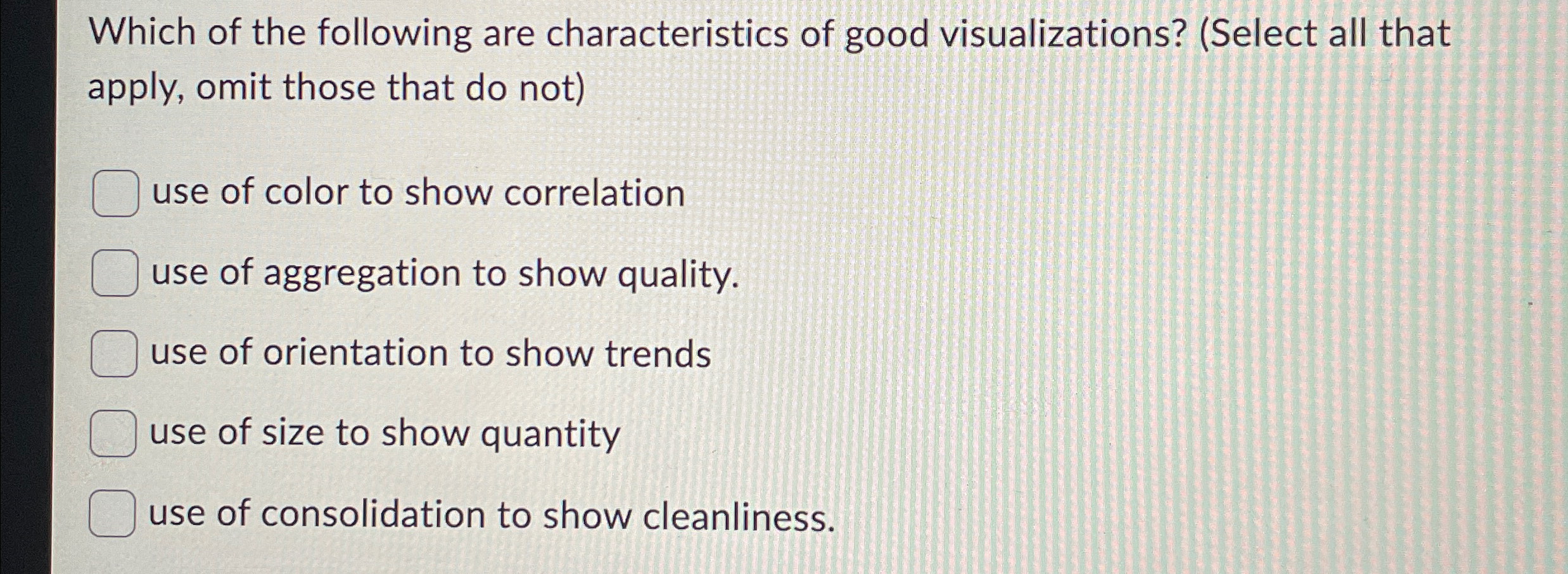 Which of the following are characteristics of