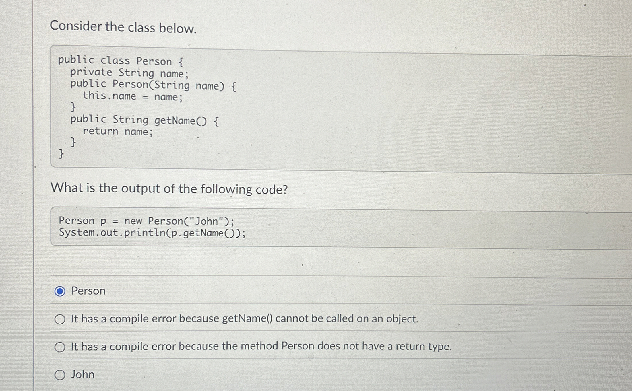Consider the class below.What is the output of