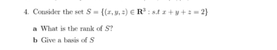 4 . Consider the set S = { ( r , y , :) eR ' :str