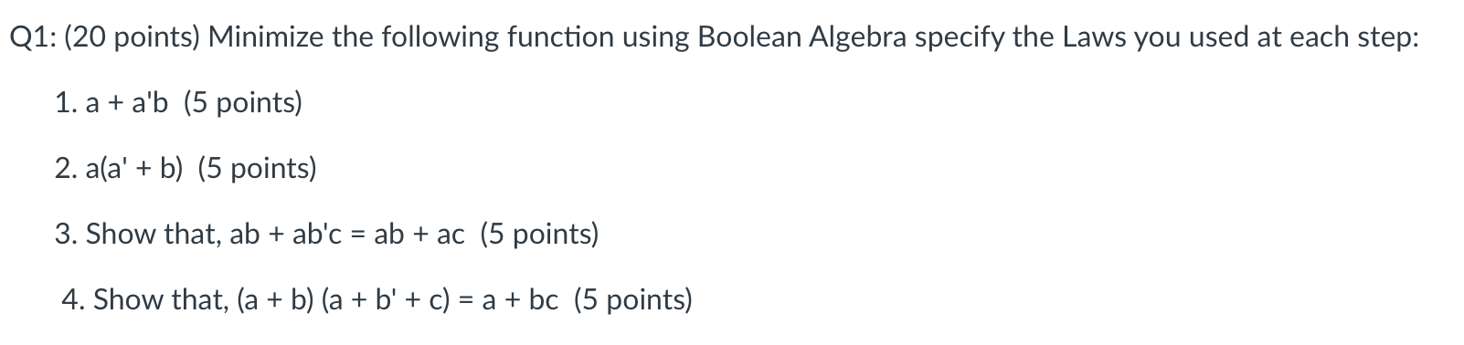 Q 1 : ( 2 0 points ) Minimize the following
