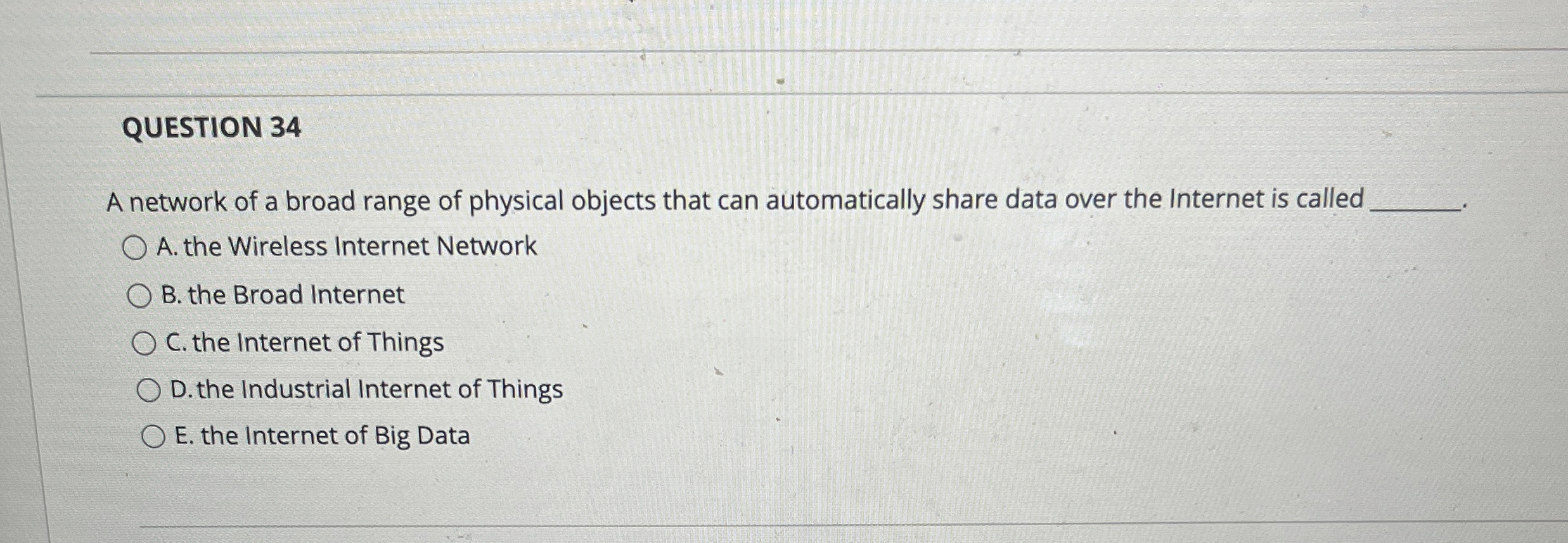 QUESTION 3 4 A network of a broad range of