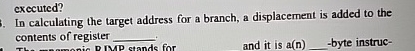 executed? In calculating the target address for a
