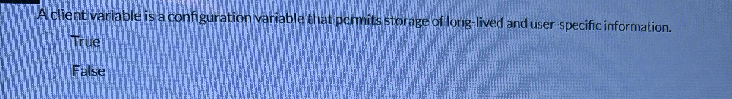 A client variable is a configuration variable